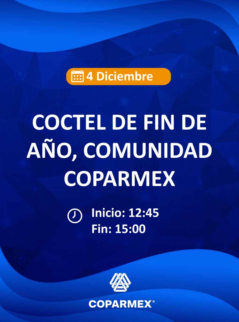 Coctel de Fin de Año, Comunidad Coparmex Dic 2025