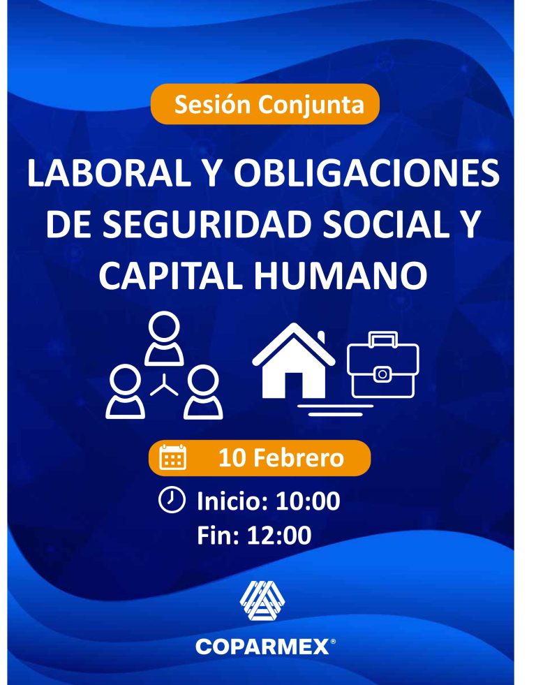 Sesión Conjunta: Laboral y Obligaciones de Seguridad Social y Capital Humano Feb 2026