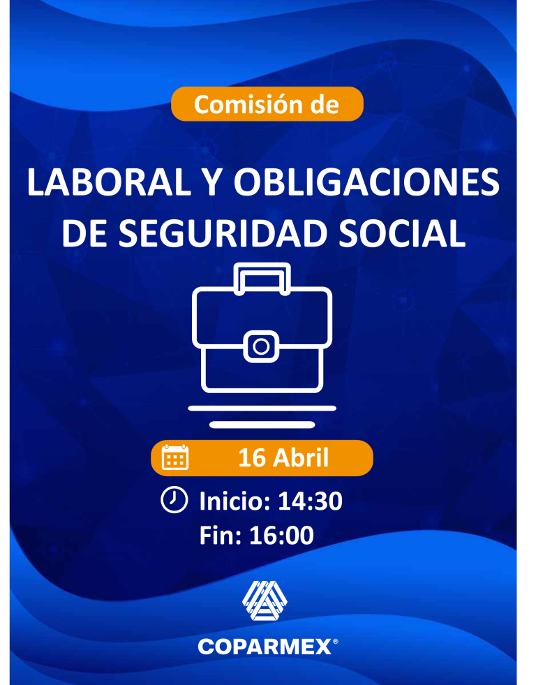 Comisión de Laboral y Obligaciones de Seguridad Social Abr 2026